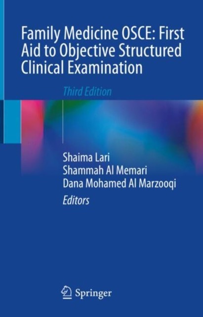 Family Medicine OSCE First Aid to Objective Structured  by Shaima Lari HARDBACK