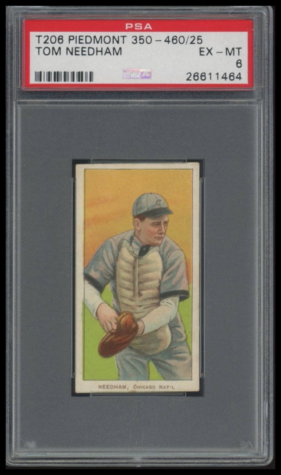 1909-11 T206 Tom Needham PSA 6 EX-MT Piedmont 350-460/25