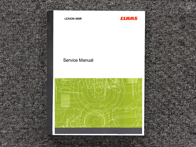CLAAS COMBINES LEXION 560R Repair Service Shop Manual