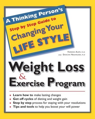 A Thinking Person's Step by Step Guide to Weight Loss & Exercise Program - A...