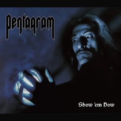 PENTAGRAM - Show 'em How [DIGIBOOK CD]