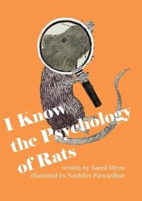 I KNOW THE PSYCHOLOGY OF RATS by MIRZA, SAEED Paperback Self Help Business