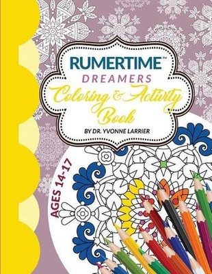 RUMERTIME Affirmation Coloring & Activity Book Collection: ''Dreamers'' Ages 14-17
