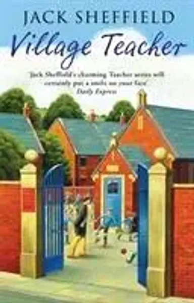 Village Teacher | Jack Sheffield | Englisch | Taschenbuch | 2010-image