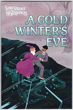 SOME STRANGE DISTURBANCES: A COLD WINTER'S EVE #1 one-shot anthology