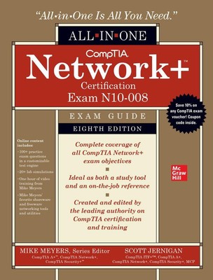 CompTIA Network+ Certification All-in-One Exam Guide, Eighth Edition (Exam N10-0