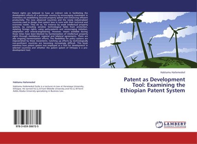 Patent as Development Tool: Examining the Ethiopian Patent System | Hailemeskel