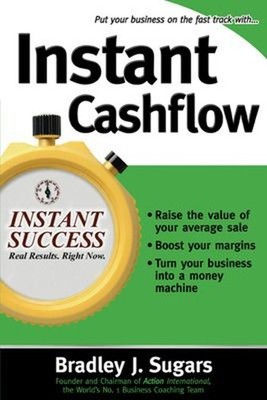 Instant Cashflow Perfekt Bradley J., Sugars, Brad Sugars