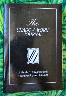 Shadow Work Journal : A Guide to Integrate and Transcend Your Shadows by...