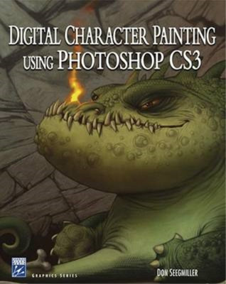 Digitale Charaktermalerei mit Photoshop CS3 (Grafikserie), Don Seegmiller