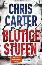 Blutige Stufen: Thriller | Der Psychothriller...