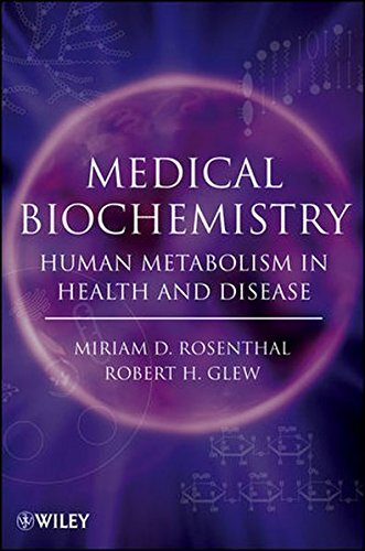 Medical Biochemistry: Human Metabolism in Health and Disease, Rosenthal, PB^+