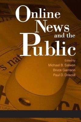Online News and the Public, Hardcover by Salwen, Michael B. (EDT); Garrison, ...