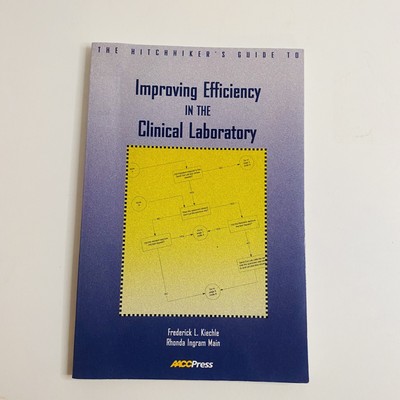 The Hitchhiker's Guide to Improving Efficiency in the Clinical Laboratory by...