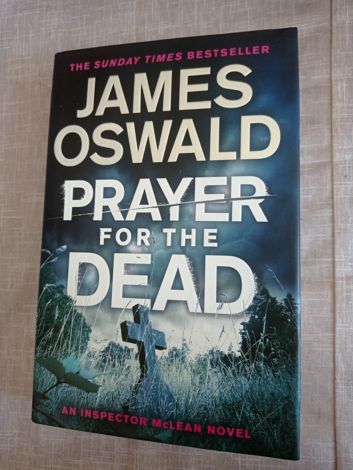 Prayer for the Dead: Inspector McLean 5-James Oswald
