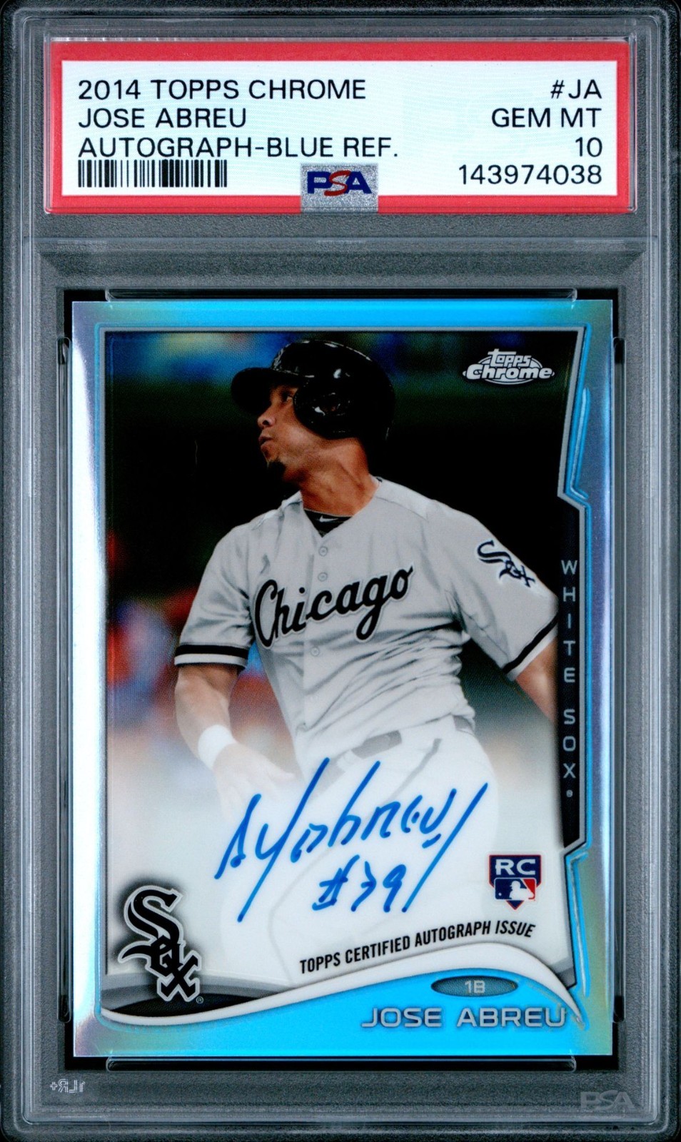Jose Abreu 2014 Topps Chrome Auto Blue Refractor /199 RC Rookie PSA 10 GEM MINT
