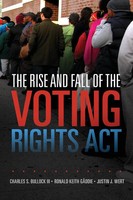 Charles S. Bullock III (U. A.) | The Rise And Fall of The Voting Rights Act