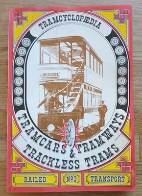 Vintage Trancyclopedia Tramcars & Tramways Trackless Trains Railed No 3 Tram
