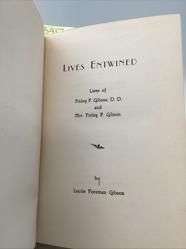 Signiert 1942 Lives Entwined Lives Of Finley F Gibson D.D. & Mrs. Finley F Gibson - Bild 8 von 9