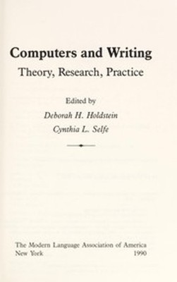 Computers and Writing : Theory, Research, Practice Paperback
