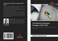 Roberto Momade Preto | The National Liberation Struggle (1964-1974) | Buch