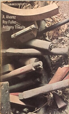 Penguin Modern Poets: A. ALVAREZ, ROY FULLER, ANTHONY THAWAITES 