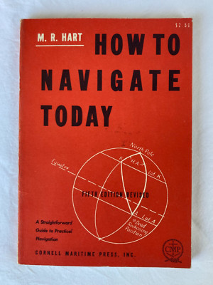 How to Navigate Today - 5th Edition Revised - M.R. Hart 1970 VG Paperback