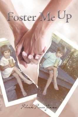 FOSTER ME UP By Rhonda Renee Zimmer **BRAND NEW**