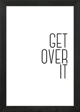 Image of Get Over It Framed Wall Art Poster Canvas Print Picture