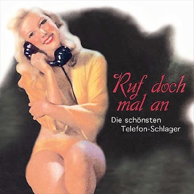 VARIOUS ARTISTS - RUF DOCH MAL AN! TELEFON NEW CD