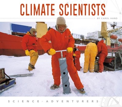 Climate Scientists by Carol Hand (English) Library Binding Book