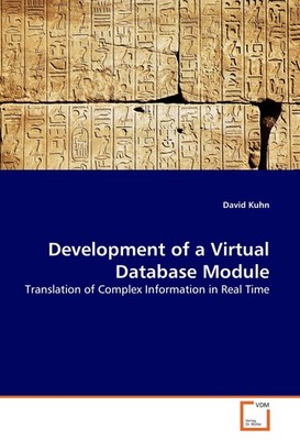 Development of a Virtual Database Module David Kuhn