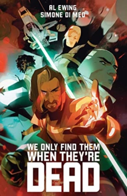 We Only Find Them When They're Dead Deluxe Edition by Al Ewing (Hardback Book)