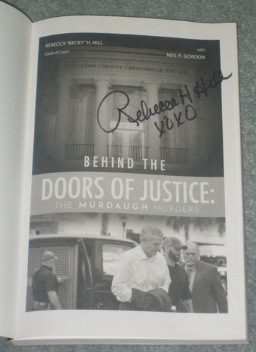 Behind The Doors of Justice: The Murdaugh Murders **Signed** Rebecca H. Hill PB - Picture 11 of 13