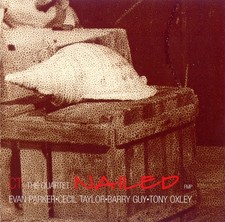 Evan Parker &bull; Cecil Taylor &bull; Barry Guy &bull; Tony Oxley - Nailed (CD, Album) (