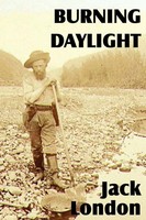 Burning Daylight Jack London Taschenbuch Kartoniert / Broschiert Englisch 2012