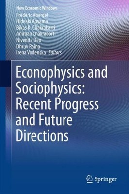 Econophysics and Sociophysics: Recent Progress and Future Directions Frédéric Ab