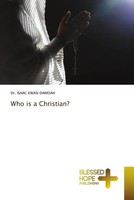 Who Is A Christian? Isaac Kwasi Damoah Taschenbuch Englisch 2022