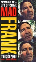 Mad Frank | Memoirs Of A Life Of Crime | Frank Fraser (U. A.) | Englisch | Buch