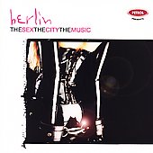 The Sex, the City, the Music: Berlin by Various Artists (CD, Sep-2006, Petrol)