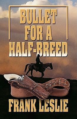 Bullet For A Half-Breed (Wheeler Large Print Western)