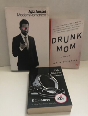 Modern Romance by Ansari, Aziz & Drunk Mom & Fifty Shades Freed.