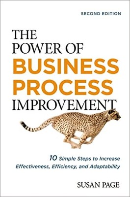 The Power of Business Process Improvement: 10 Simple Steps to Increase Ef - GOOD