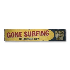 Gone Surfing, Custom Beach Location - Rustic Distressed Wood Sign