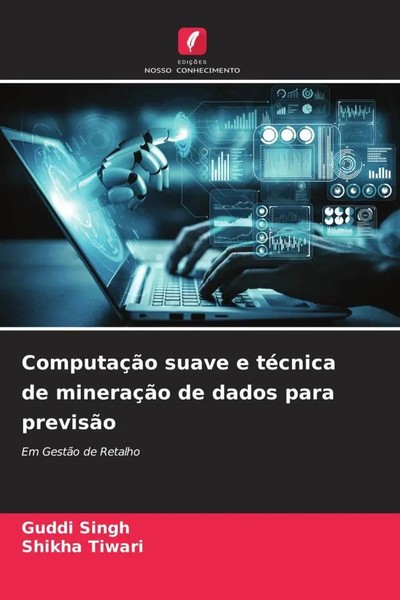 ComputaçãO Suave E TéCnica De MineraçãO De Dados Para PrevisãO Singh (U. A.)-image