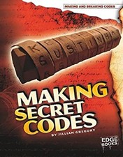 Making Secret Codes Library Binding Jillian Gregory