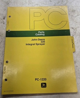 John Deere 220 Integral Sprayer Parts Catalog PC-1220 Manual 4230 4440 4430 4040