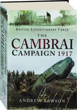 THE CAMBRAI CAMPAIGN 1917  WW I