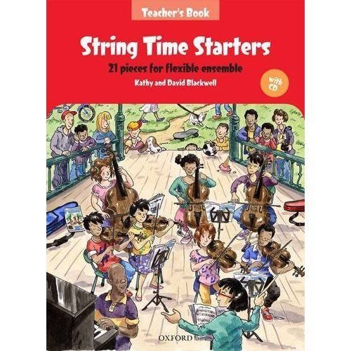 String Time Ensembles Ser.: String Time Starters : 21 Pieces for Flexible ...