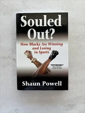 Souled Out? : How Blacks Are Winning and Losing in Sports by Powell / SIGNED HC